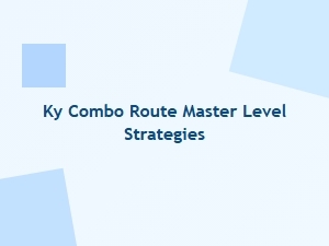 Ky Combo Route Master Level Strategies