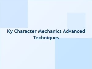 Advanced Ky Character Mechanics Techniques